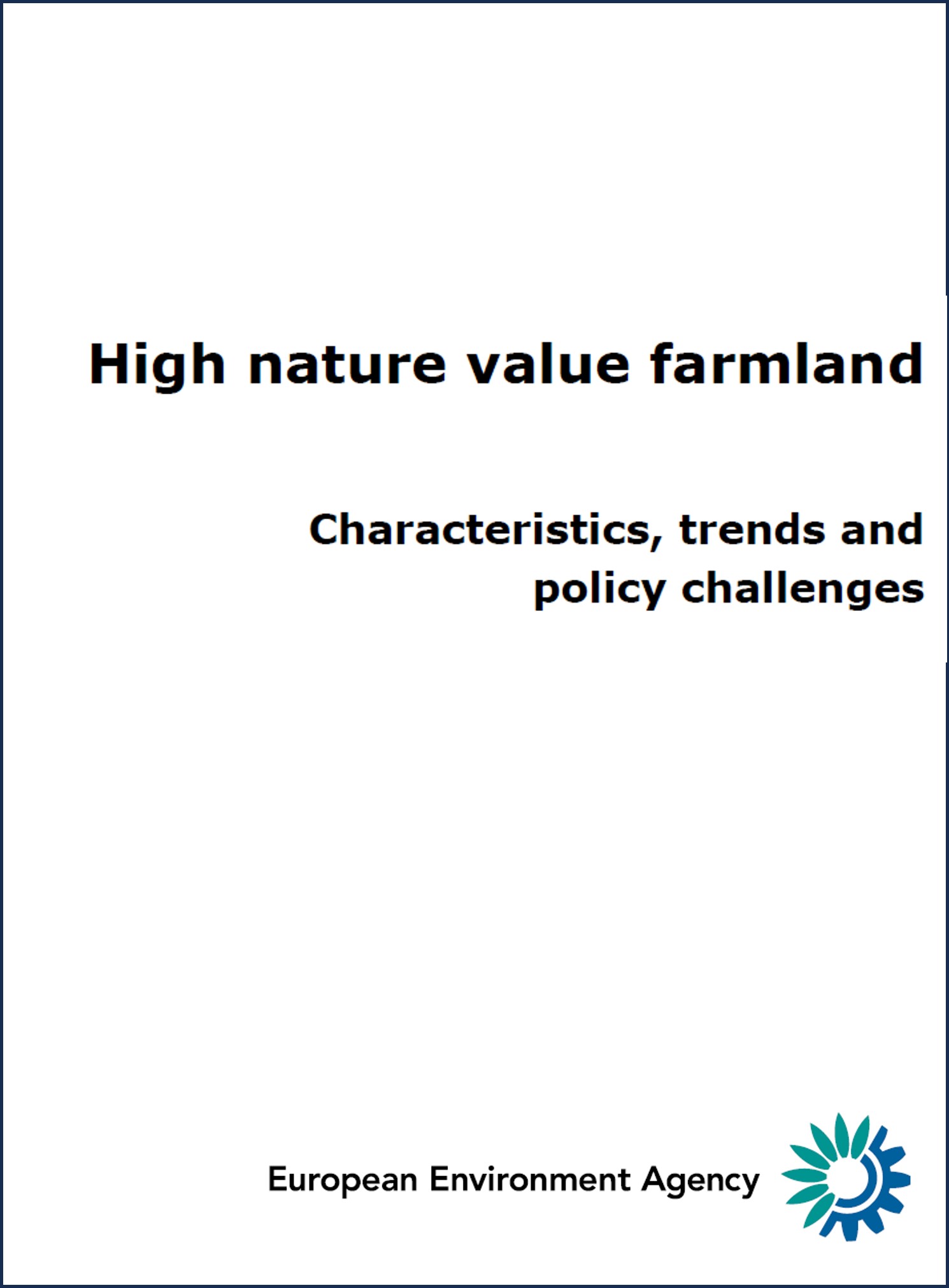 High nature value farmland. Characteristics, trends and policy challenges.