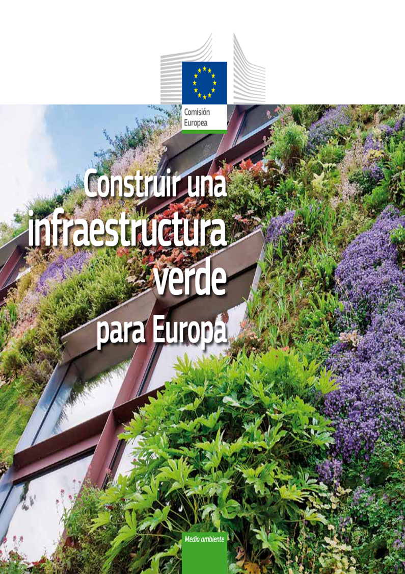 CE (2014). Construir una infraestructura verde