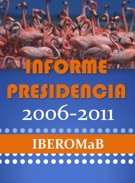 IBEROMAB: Informe presidencia 2006-2011