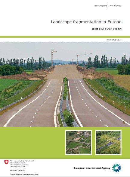 Landscape fragmentation in Europe. Joint EEA-FOEN report