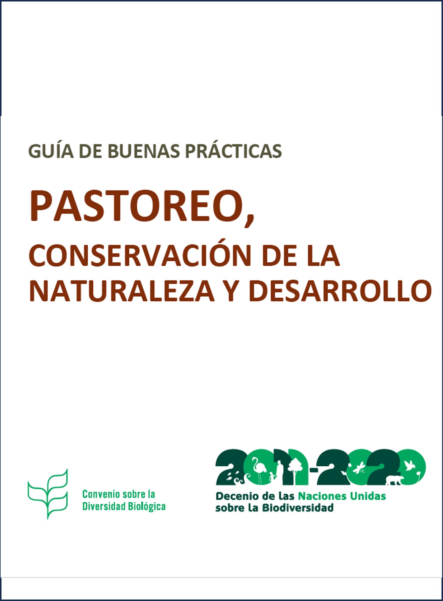 Pastoreo, conservación de la naturaleza y desarrollo: Guía de buenas prácticas