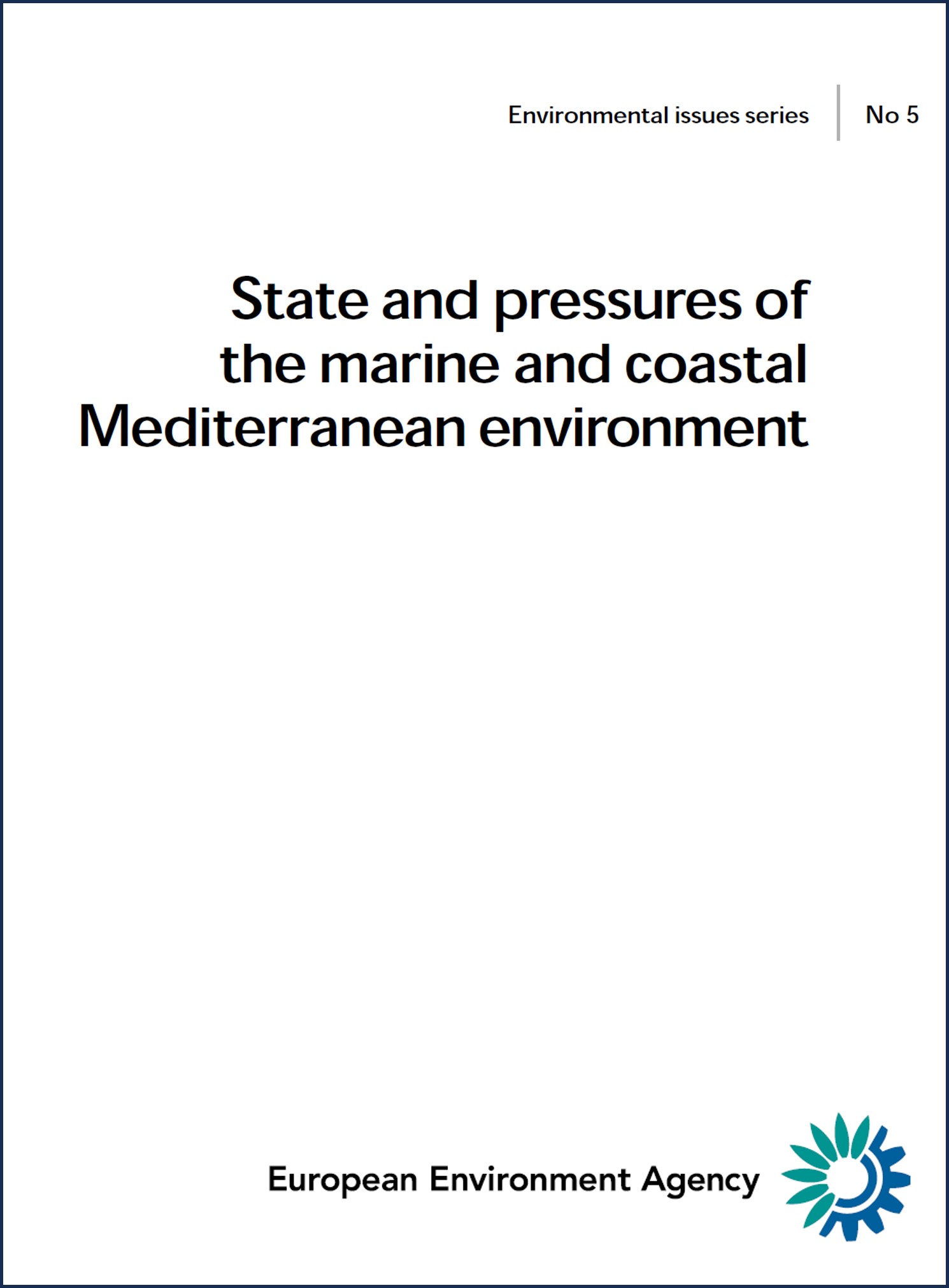 State and pressures of the marine and coastal Mediterranean environment.