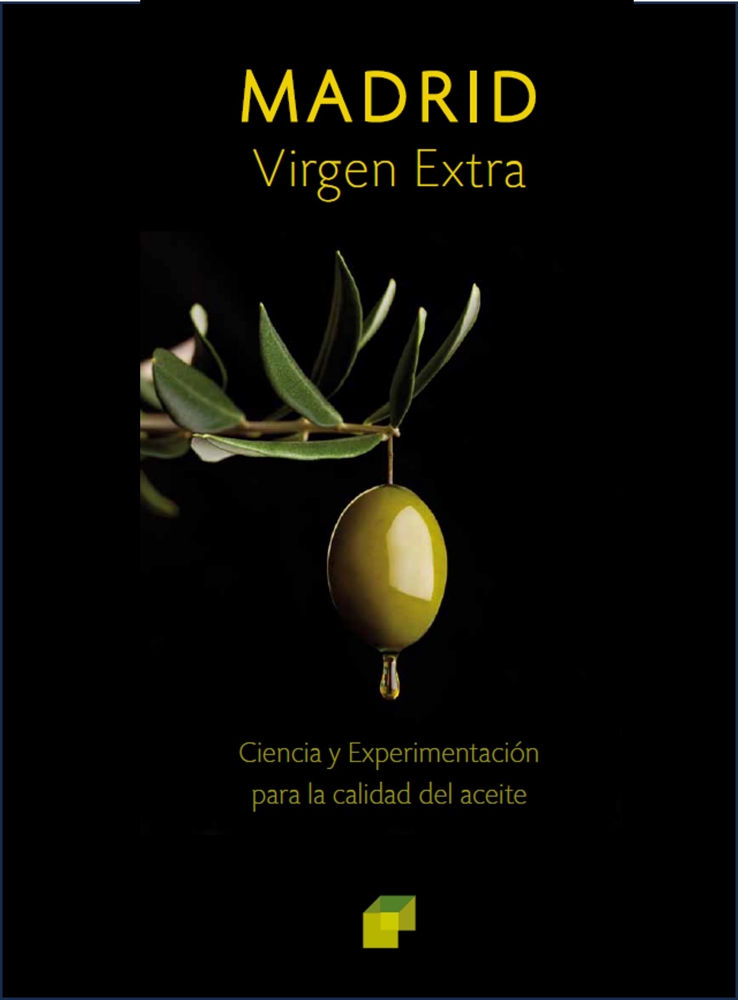 Madrid Virgen Extra: calidad del aceite 