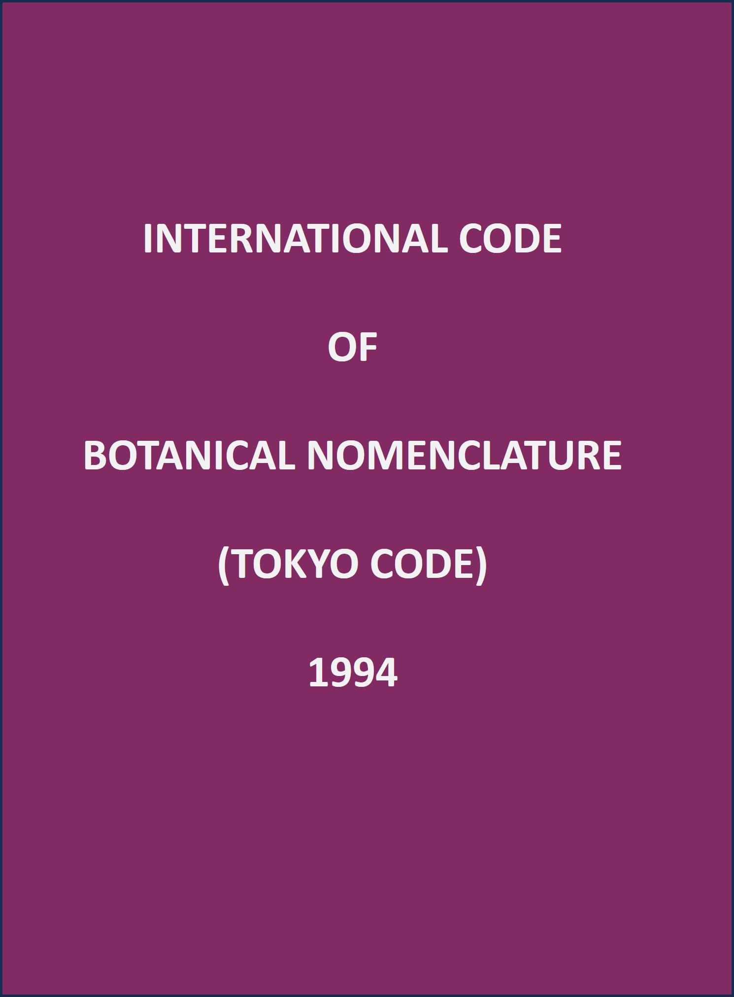 International Code of Botanical Nomenclature (Tokyo Code)