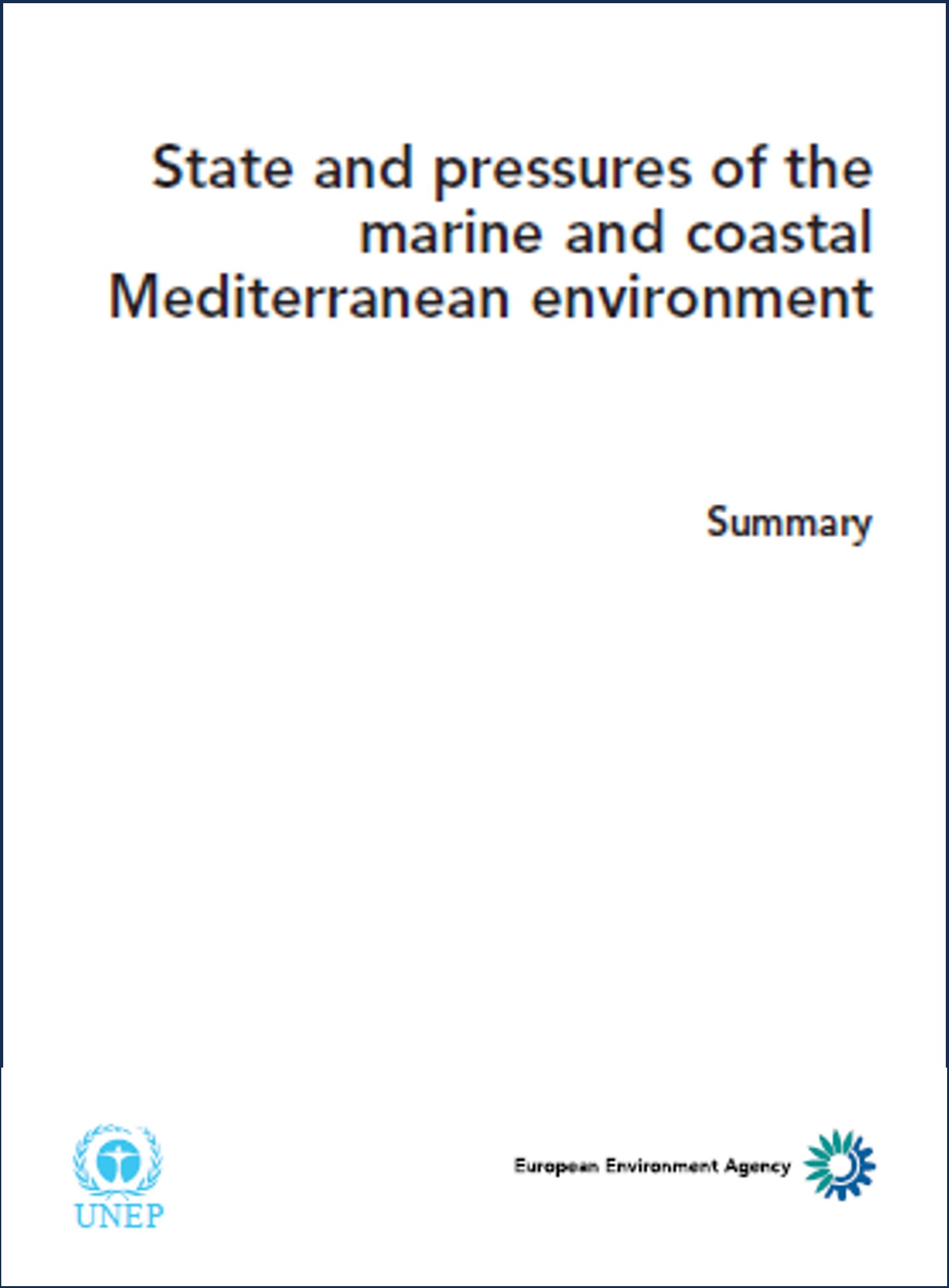 State and pressures of the marine and coastal Mediterranean environment