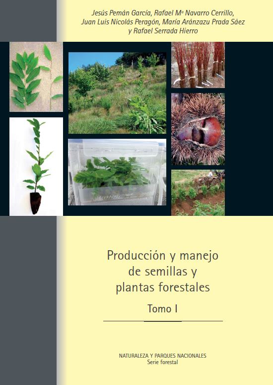Producción y manejo de semillas y plantas forestales