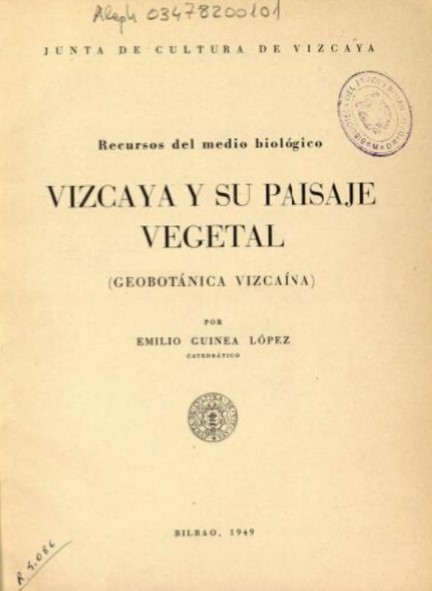 Vizcaya y su paisaje vegetal (geobotánica vizcaína). 