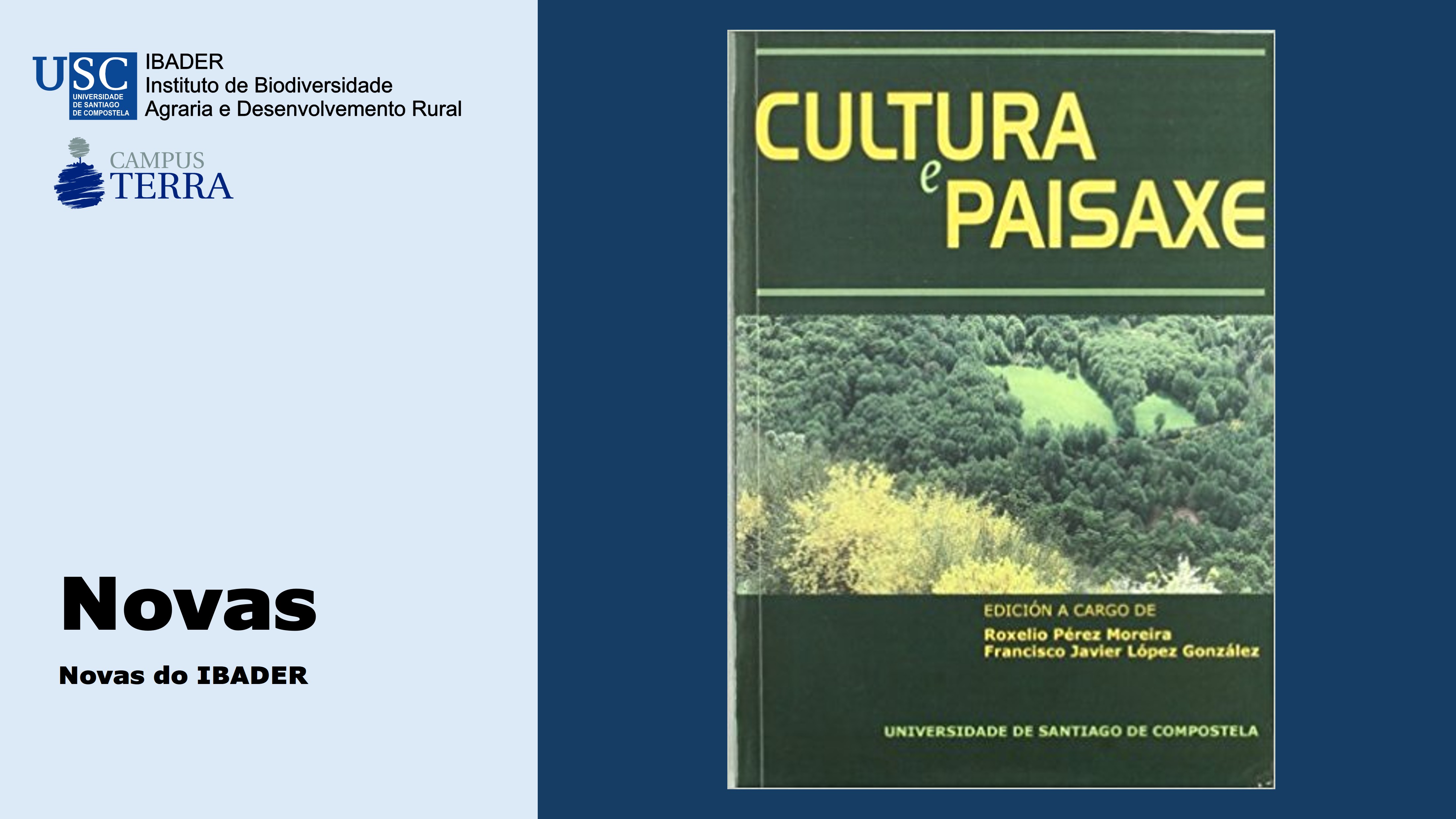 2013/07/17: Un curso de la USC aborda en Guitiriz la relación entre el paisaje y la historia