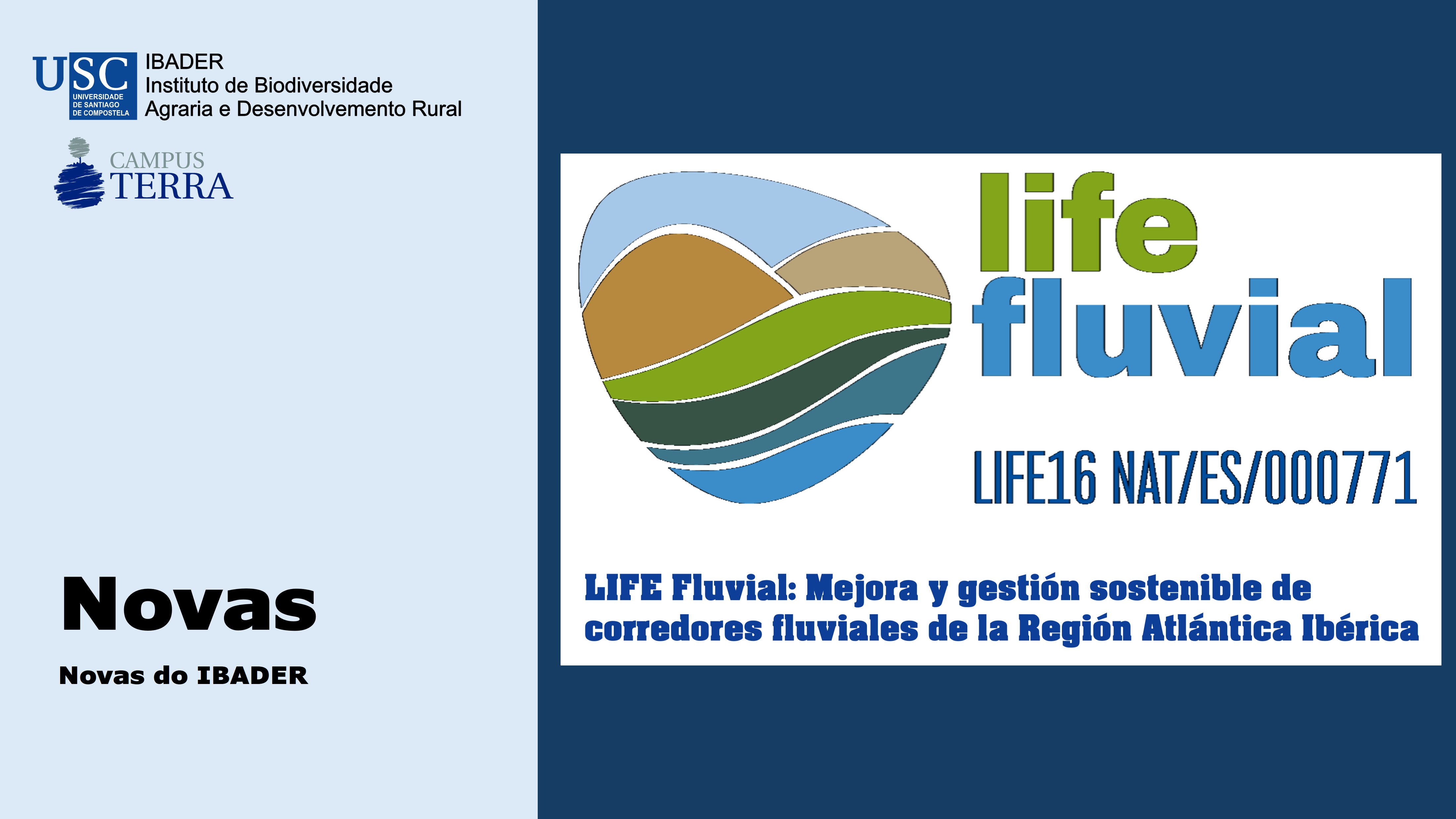 2018/11/09: Finaliza a primeira fase de LIFE FLUVIAL na Lagoa do Rei, e comezan os traballos no corredor do Miño ao seu paso por Rábade