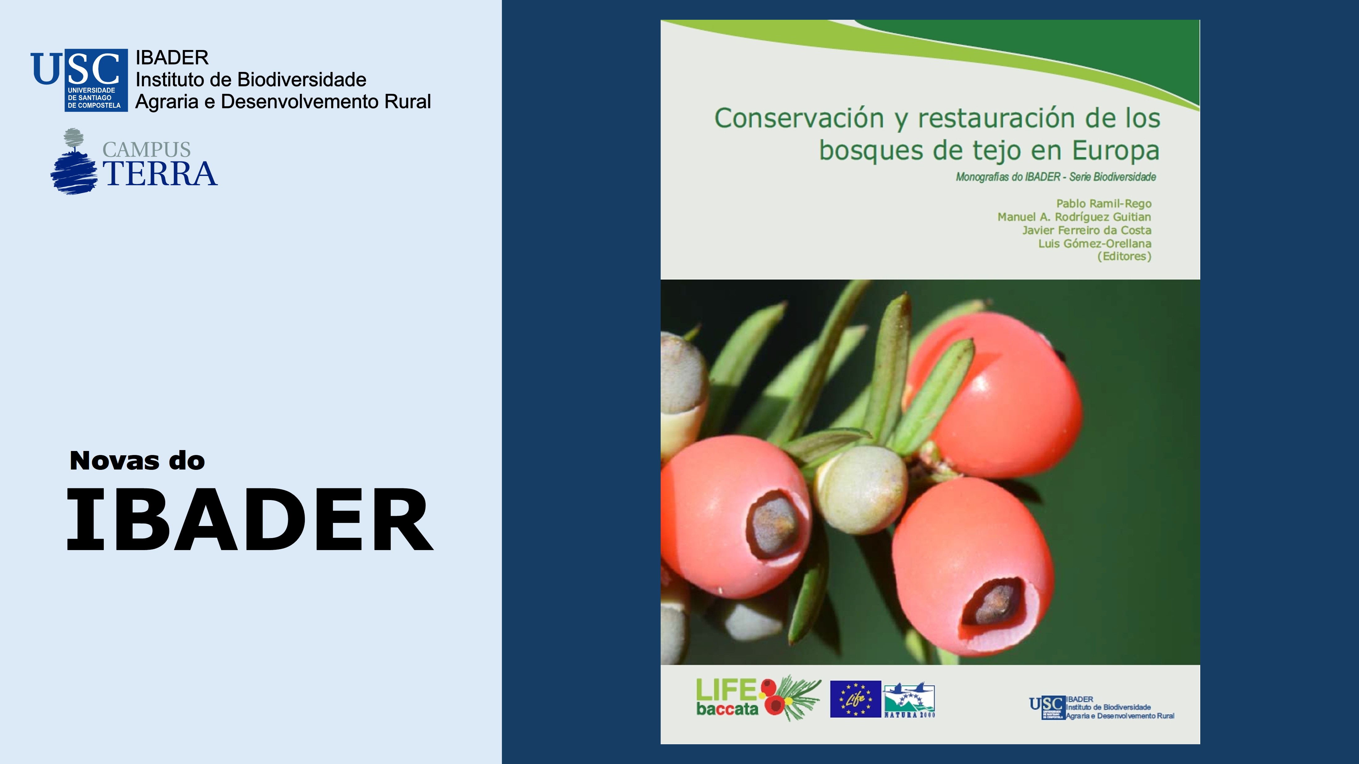 2023/04/24: Publicada una nueva monografía do IBADER da Serie Biodiversidade en relación co proxecto LIFE BACCATA