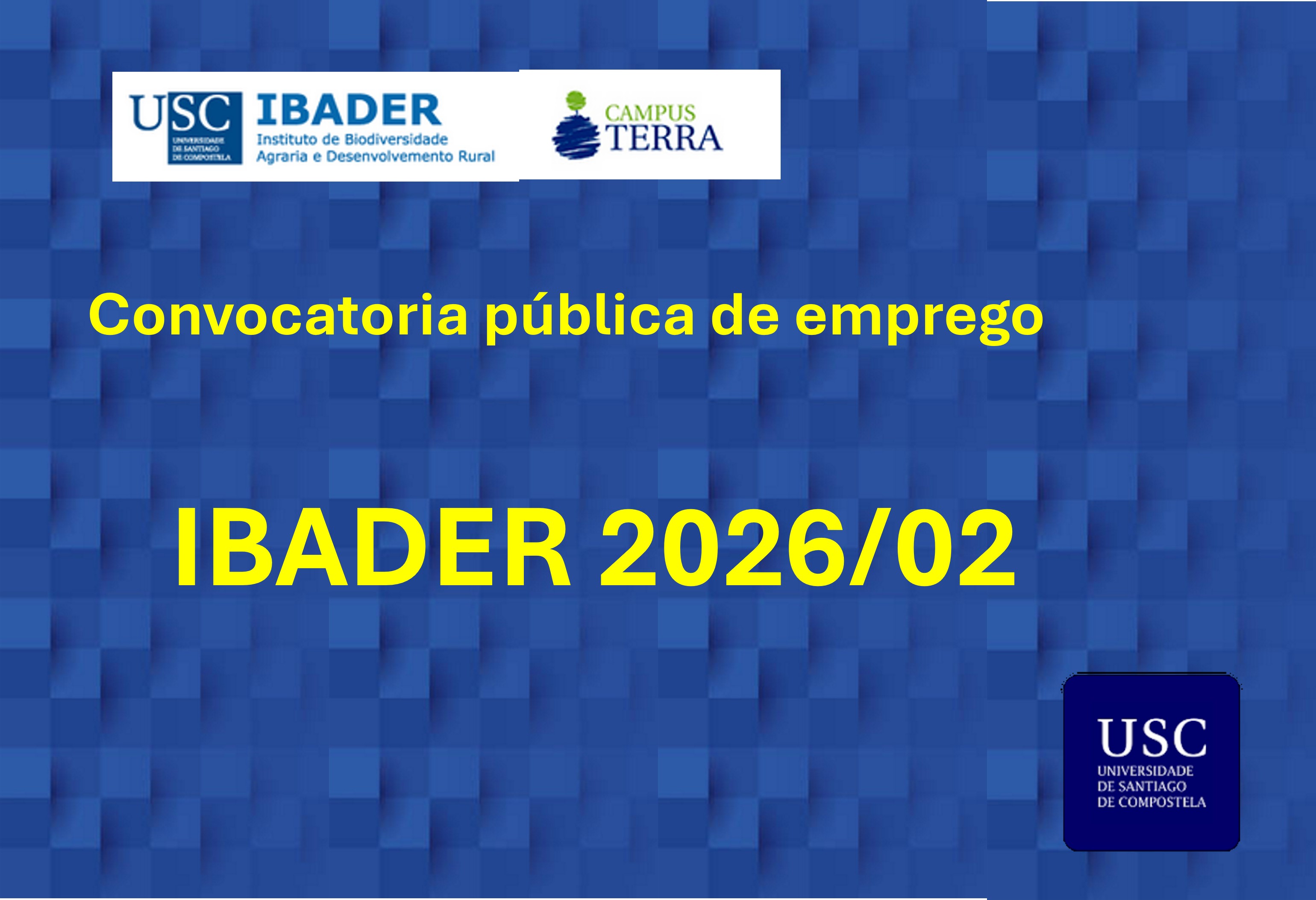 2026/02/25. Convocatoria IBADER 2026/02, para a Contratación de Persoal Investigador e de Apoio á Investigación 