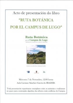 2012/11/06: Presentación do libro: Ruta Botánica polo Campus de Lugo. Reserva da Biosfera terras do Miño, no IBADER.