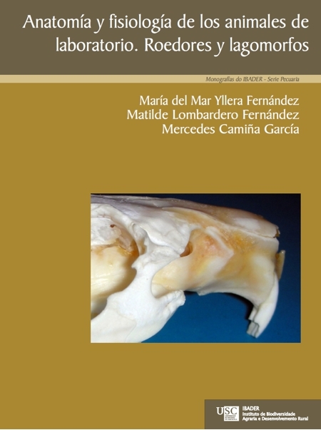 2020/06/09: Nova publicación: Anatomía y fisiología de los animales de laboratorio. Roedores y lagomorfos